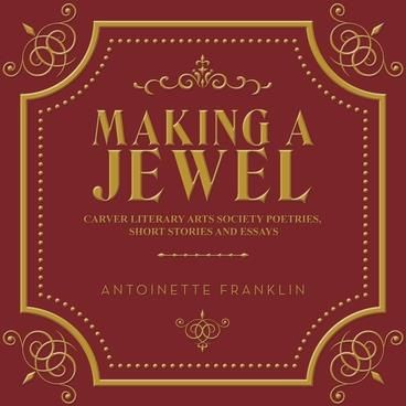 Making a Jewel (Franklin Antoinette)