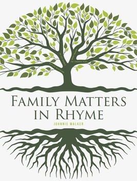 Family Matters in Rhyme (Walker Johnnie)