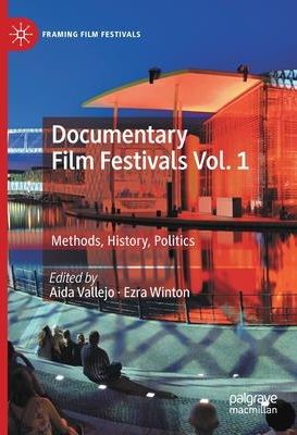 Documentary Film Festivals Vol. 1 (Vallejo Aida)