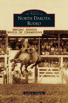 North Dakota Rodeo (Langemo Cathy A.)