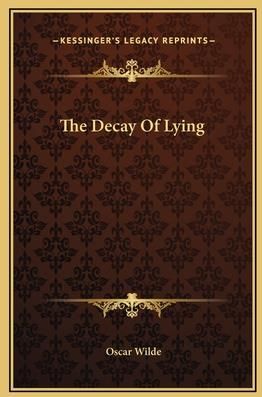 The Decay Of Lying (Wilde Oscar)