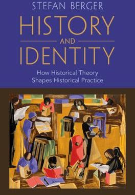 History and Identity (Berger Stefan)
