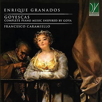 Granados: Goyescas, Complete Piano Music Inspired By Goya [CD]