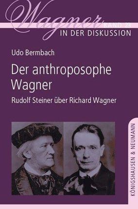 Der anthroposophe Wagner Bermbach, Udo