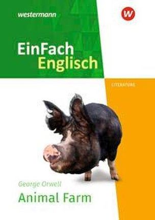 Animal Farm. EinFach Englisch New Edition Textausgaben George Orwell