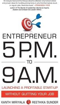 Entrepreneur 5 P.M. to 9 A.M. (Miriyala Kanth)