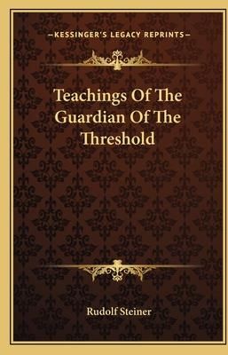 Teachings of the Guardian of the Threshold (Steiner Rudolf)