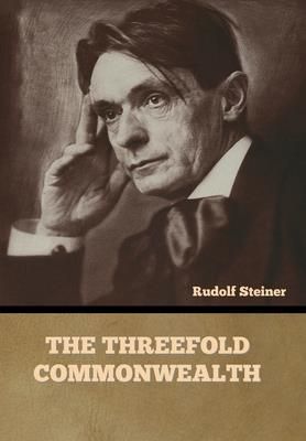 The Threefold Commonwealth (Steiner Rudolf)