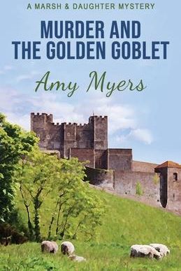 Murder and the Golden Goblet (Myers Amy)