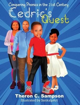 Cedric's Quest Conquering Phonics in 21st Century (Sampson Theron)
