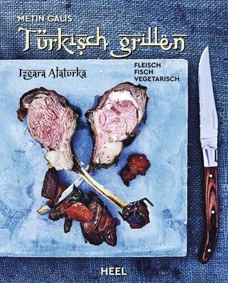 Türkisch Grillen - Izgara Alaturka Calis, Metin