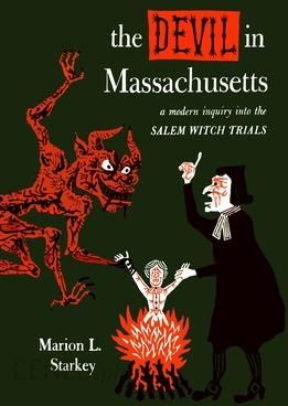 The Devil in Massachusetts by Marion L. Starkey