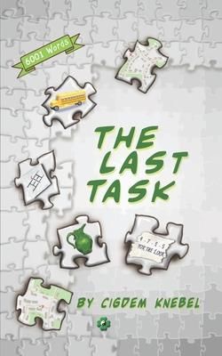 The Last Task (Knebel Cigdem)