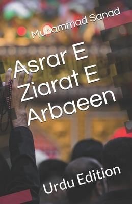 Asrar E Ziarat E Arbaeen (Sakina Pk Sabeel E.)