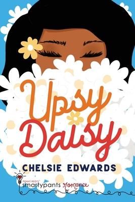 Upsy Daisy (Romance Smartypants)