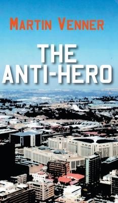 The Anti-Hero (Venner Martin)