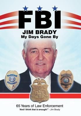 Fbi My Days Gone By (Brady Jim)