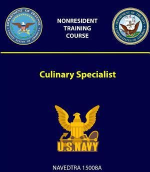 Culinary Specialist - NAVEDTRA 15008A (Navy U. S.)