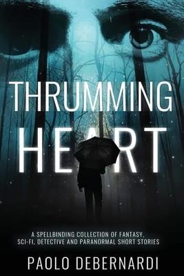 Thrumming Heart (Debernardi Paolo)