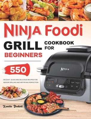 Ninja Foodi Grill Cookbook (Boutwell Kamilia)