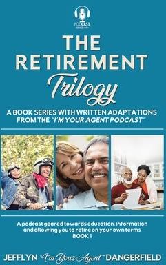 The Retirement Trilogy (Dangerfield Jefflyn C.)