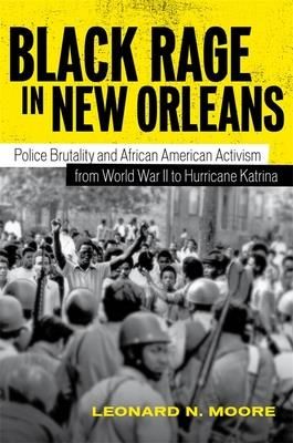 Black Rage in New Orleans (Moore Leonard N.)