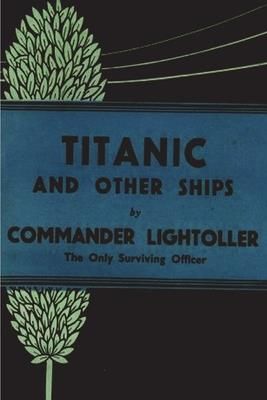 Titanic and Other Ships (Herbert Lightoller Charles)