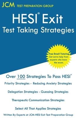 HESI Exit Test Taking Strategies (Test Preparation Group Jcm-Hesi Exit)