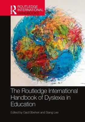 The Routledge International Handbook Of Dyslexia In Education (Elbeheri ...