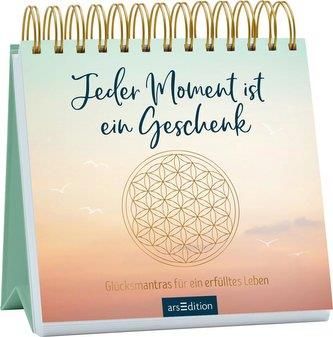 Jeder Moment ist ein Geschenk. Glücksmantras für ein erfülltes Leben - Literatura obcojęzyczna 