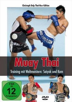 Muay Thai - Training mit Weltmeistern: Saiyok und Kem Christoph Delp