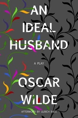 An Ideal Husband  (Wilde Oscar)