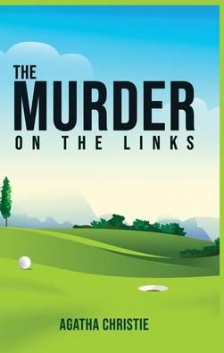 The Murder on the Links (Christie Agatha)