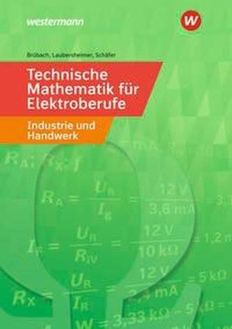 Technische Mathematik Für Elektroberufe In Industrie Und Handwerk ...