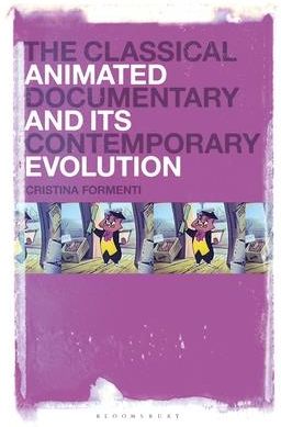 The Classical Animated Documentary and Its Contemporary Evolution ...