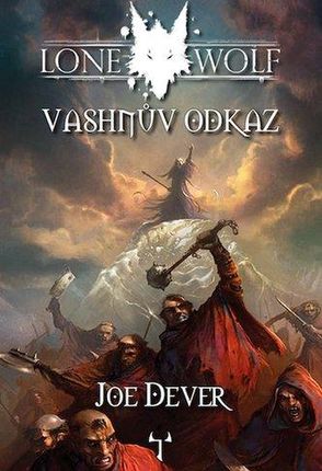 Lone Wolf 16: Vashnův odkaz (gamebook) Dever Joe