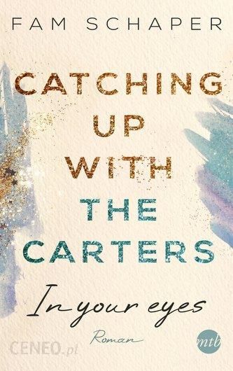 Catching Up With The Carters In Your Eyes Schaper Fam Literatura Obcojęzyczna Ceny I