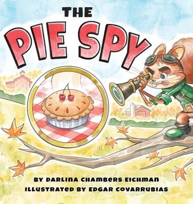 The Pie Spy (Eichman Darlina)