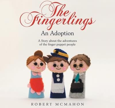 The Fingerlings (McMahon Robert)