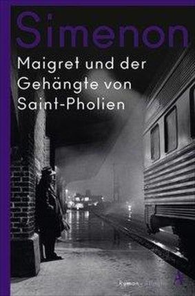 Maigret und der Gehängte von Saint-Pholien Georges Simenon