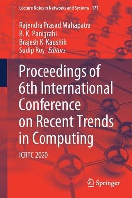Proceedings of 6th International Conference on Recent Trends in Computing (Mahapatra Rajendra Prasad)