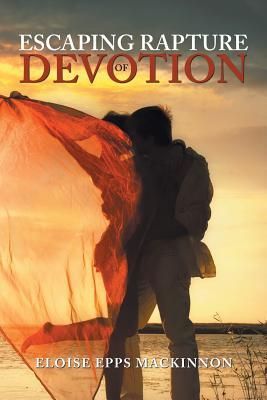 Escaping Rapture of Devotion (MacKinnon Eloise)
