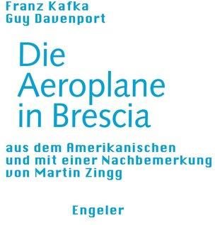 Die Aeroplane in Brescia Franz Kafka