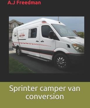 Sprinter camper van conversion (Freedman A. J. J.)