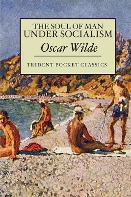 The Soul of Man Under Socialism (Wilde Oscar)