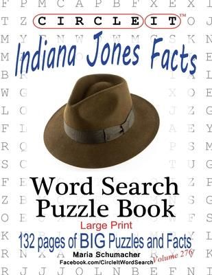 Circle It, Indiana Jones Facts, Word Search, Puzzle Book (Lowry Global Media LLC)