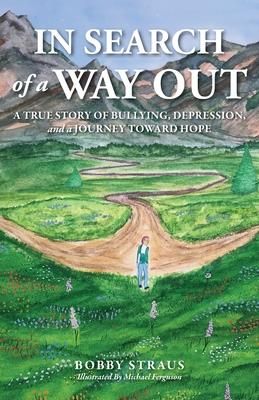 In Search of a Way Out (Straus Bobby)
