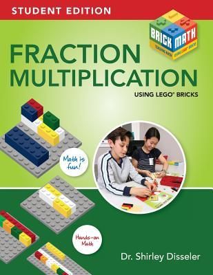 Fraction Multiplication Using LEGO Bricks (Disseler Shirley)