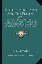Hitler's Mein Kampf and the Present War (Mayville A. P.) - Akcesoria dla kolekcjonerów