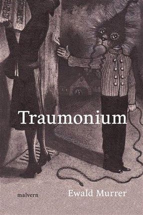 Traumonium Ewald Murrer